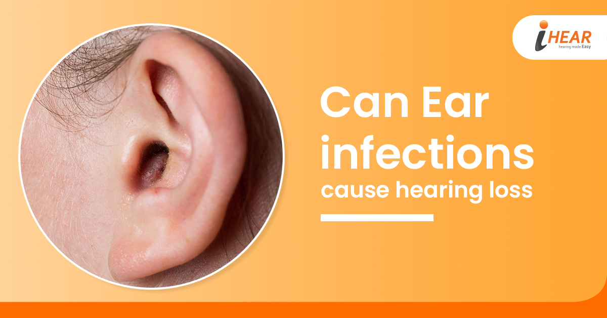 Can ear infections cause hearing loss