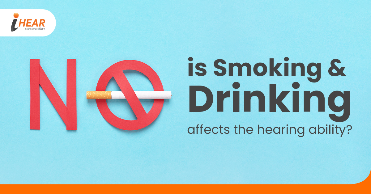 Is smoking and drinking affects the hearing ability