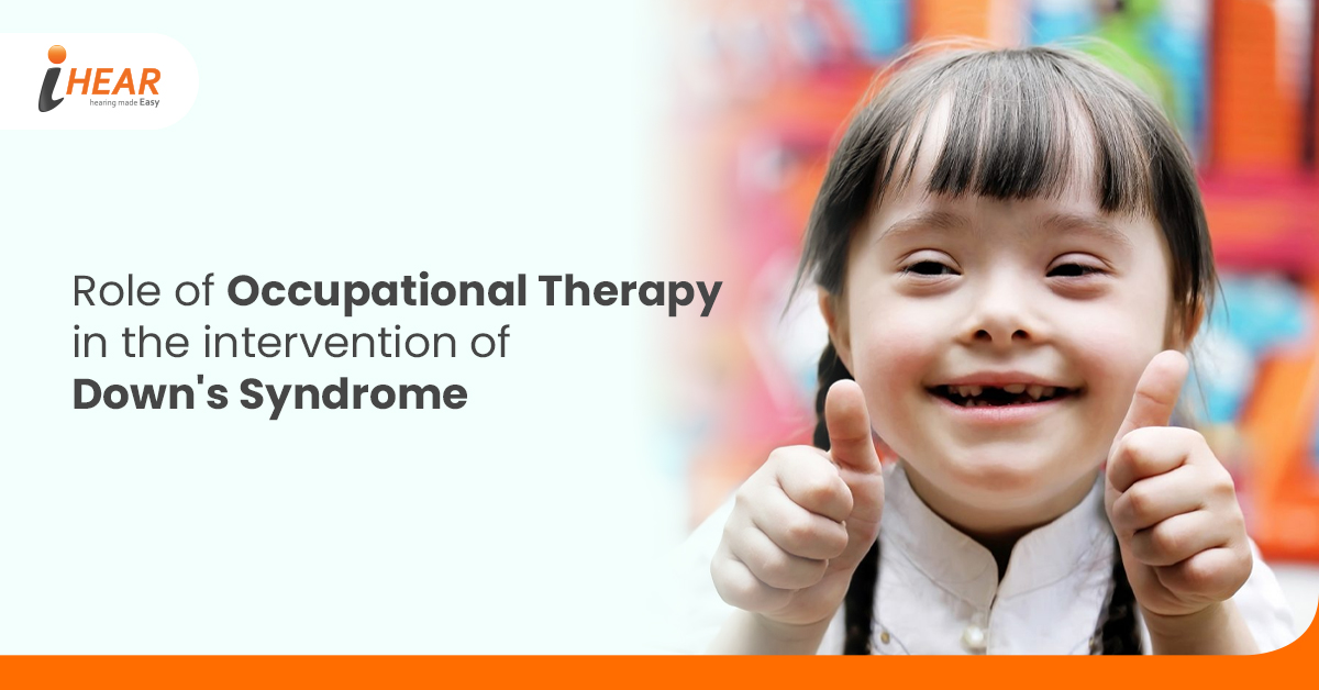 Occupational therapy in the intervention of Down’s Syndrome
