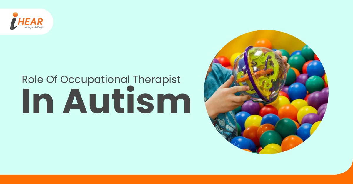 Role Of Occupational Therapist In Autism