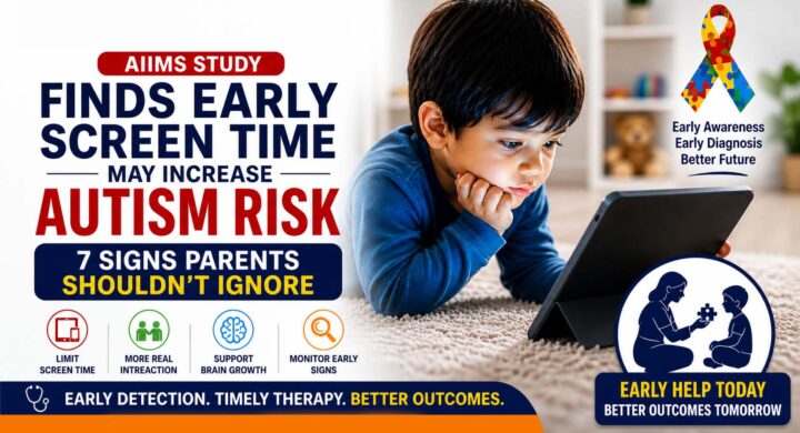 AIIMS Study on Screen Time & Autism Risk